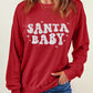 SANTA BABY Round Neck Long Sleeve Sweatshirt