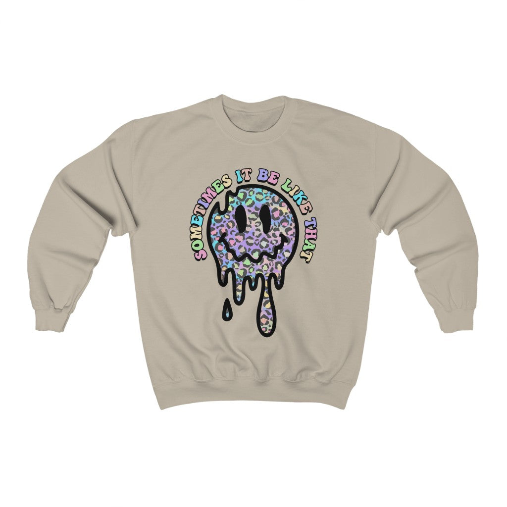 Sometimes it be like that Sweatshirt - bluehighlandbtq