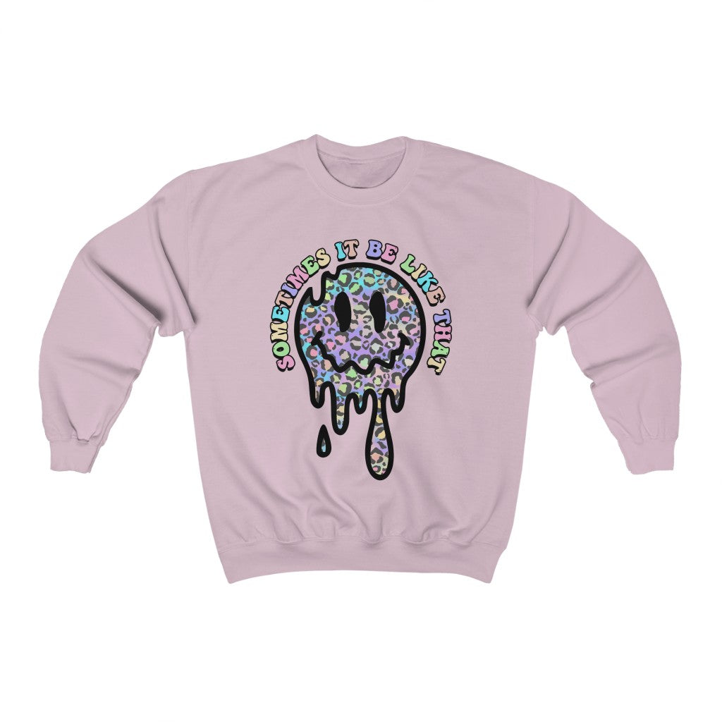 Sometimes it be like that Sweatshirt - bluehighlandbtq